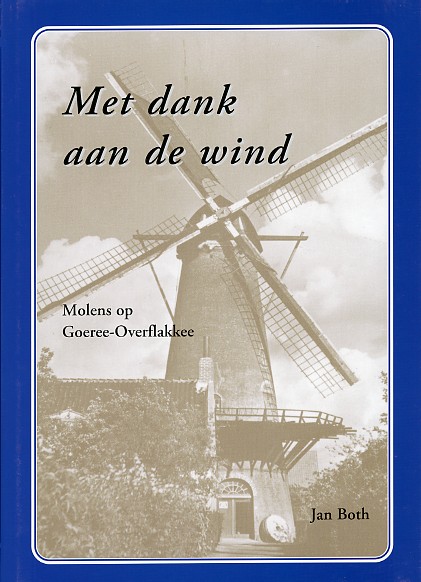 BN ZH 221 Met dank aan de Wind - molens op Goeree-Overflakkee (2013)
