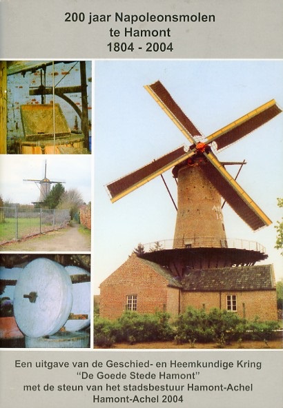 BB BL 131 Tweehonderd jaar Napoleons molen te Hamont 1804-2004 (2004)