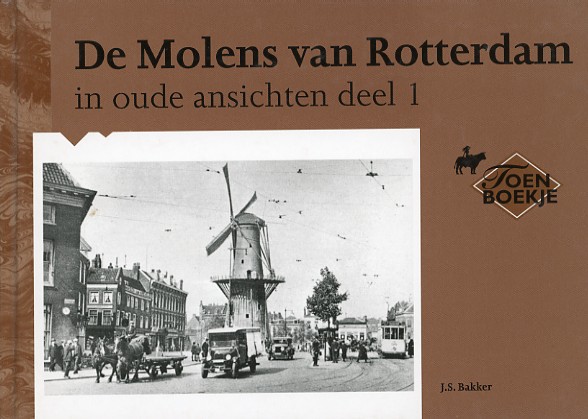 BN ZH 102 De molens van R'dam in oude ansichten - deel 1 Tweede druk (2001)