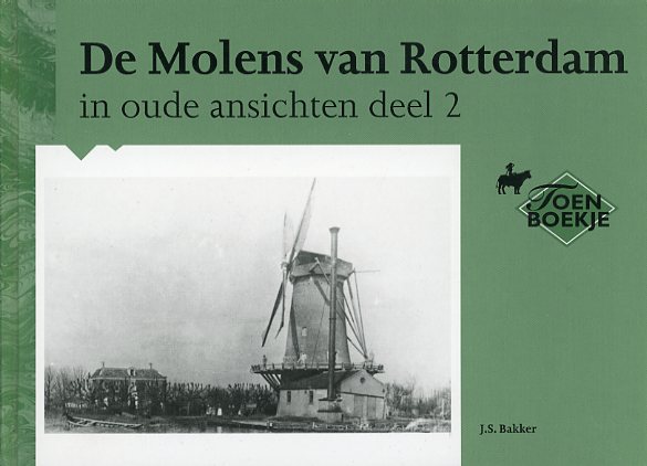 BN ZH 103 De molens van R'dam in oude ansichten - deel 2 Tweede druk (2001)
